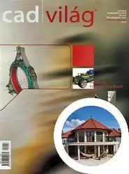 CadVilág 2004/6 - Számítógéppel támogatott tervezés